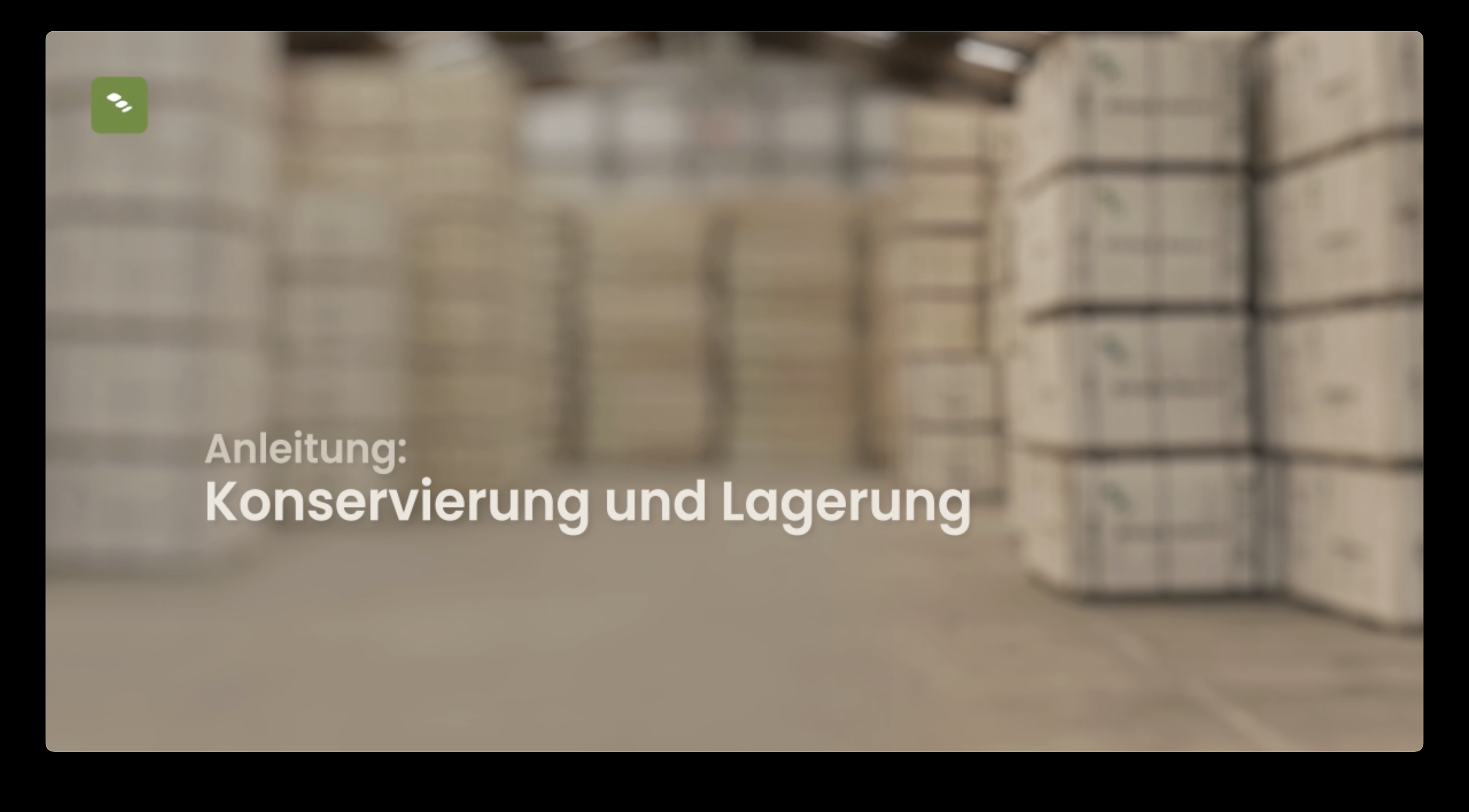 Konservierung und Lagerung